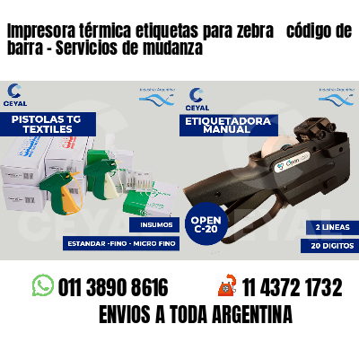 Impresora térmica etiquetas para zebra  código de barra - Servicios de mudanza